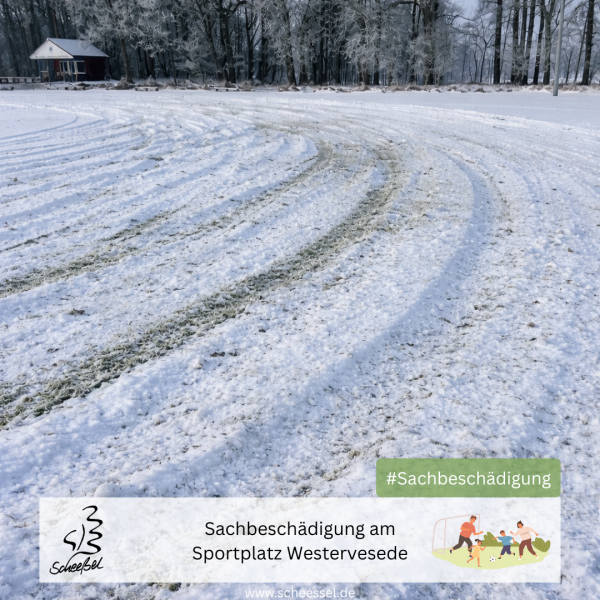 Sachbeschädigung am Sportplatz Westervesede 